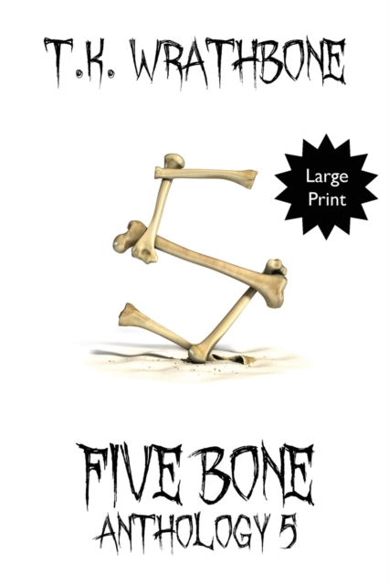 Five Bone : Anthology 5 (Large Print), Paperback / softback Book