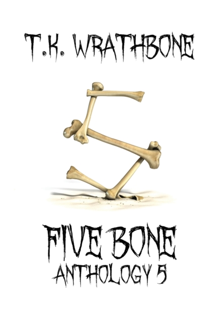 Five Bone : Anthology 5, Hardback Book
