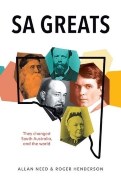 SA Greats : They changed South Australia - and the world, Paperback / softback Book