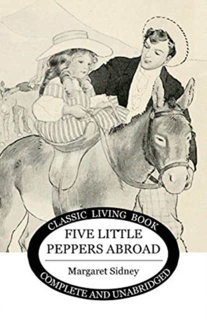 Five Little Peppers Abroad, Paperback / softback Book