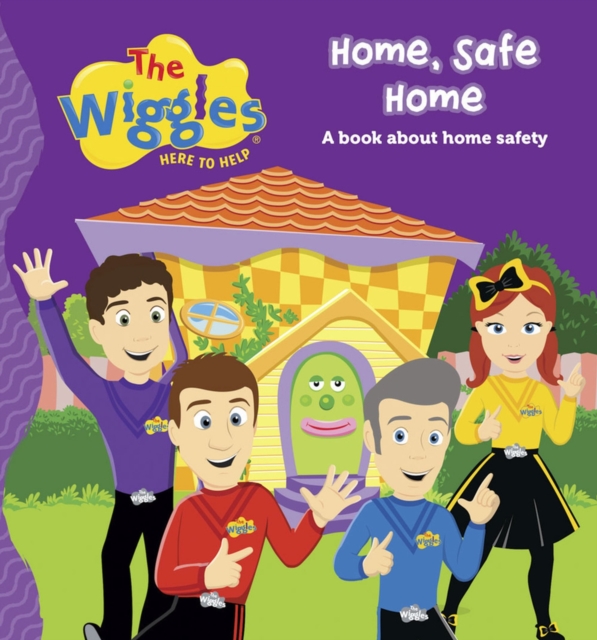 The Wiggles: Here To Help   Home, Safe Home, Board book Book