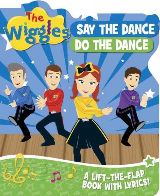 The Wiggles: Say the Dance, Do the Dance, Board book Book