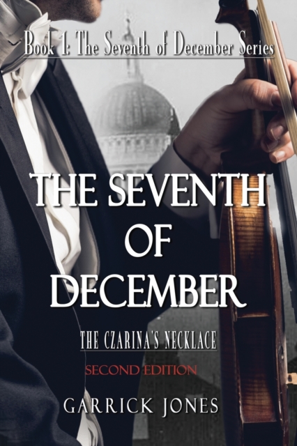 The Seventh of December : The Czarina's Necklace, Paperback / softback Book