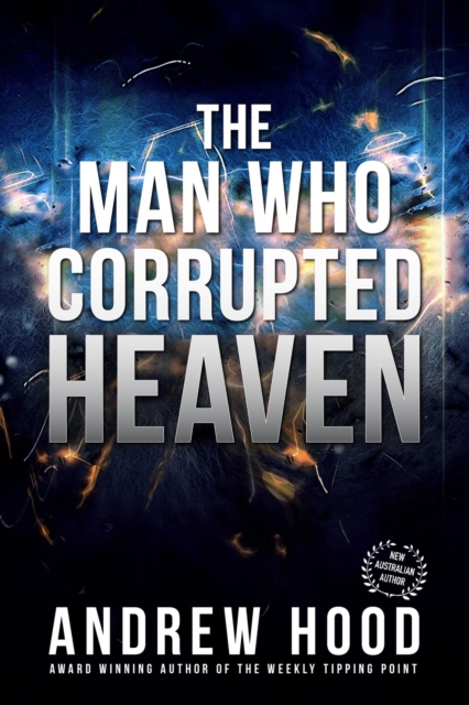 The Man Who Corrupted Heaven, EPUB eBook