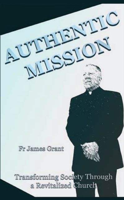 Authentic Mission, Paperback / softback Book