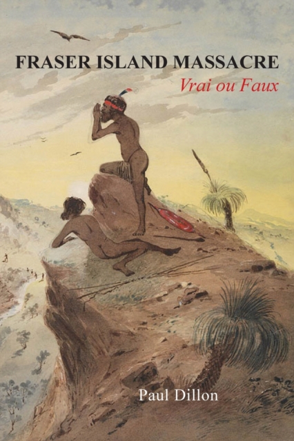 Fraser Island Massacre : Vrai ou Faux, Paperback / softback Book