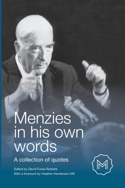 Menzies in His Own Words : A collection of quotes, Paperback / softback Book