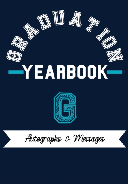 School Yearbook : Capture the Special Moments of School, Graduation and College, Paperback / softback Book