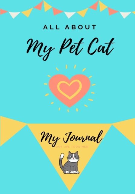 About My Pet Cat : My Pet Journal, Paperback / softback Book