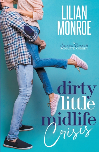 Dirty Little Midlife Crisis, Paperback / softback Book