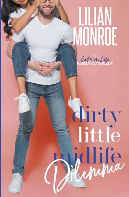 Dirty Little Midlife Dilemma, Paperback / softback Book