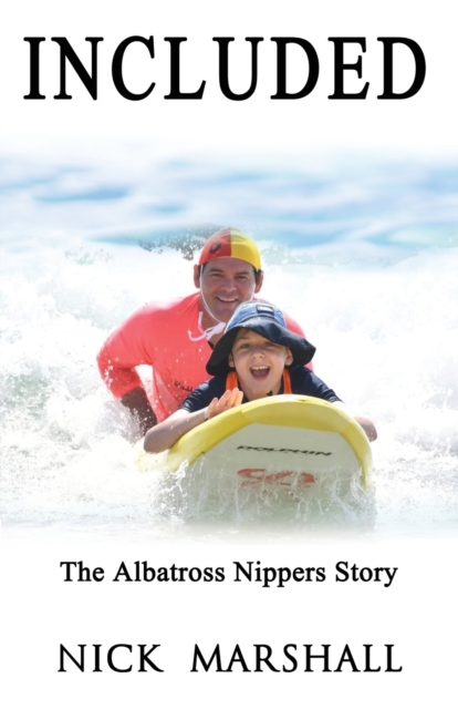 Included : The Albatross Nippers Story, Paperback / softback Book