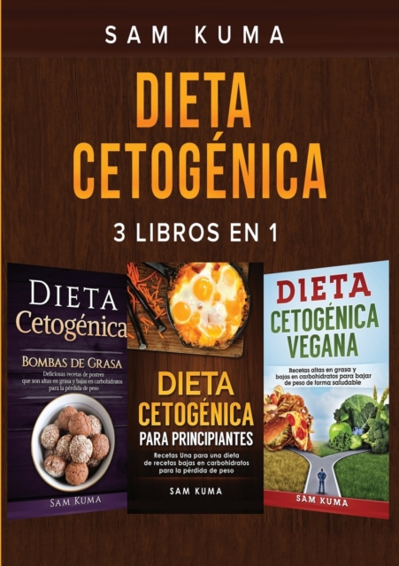 Dieta Cetogenica : 3 libros en 1, Paperback / softback Book