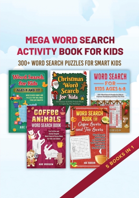 Mega Word Search Activity Book for Kids : 300+ Word Search Puzzles for Kids, Paperback / softback Book
