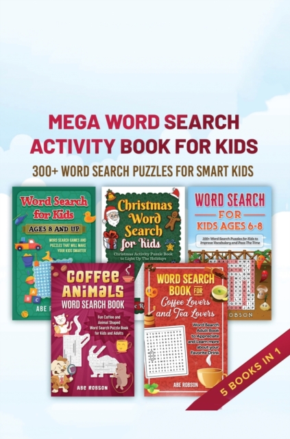 Mega Word Search Activity Book for Kids : 300+ Word Search Puzzles for Kids, Hardback Book
