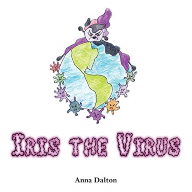 Iris the Virus, Paperback / softback Book