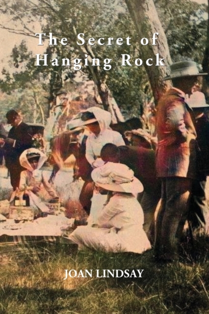 THE SECRET OF HANGING ROCK, Paperback / softback Book