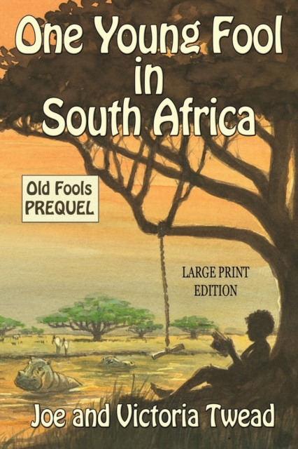 One Young Fool in South Africa - LARGE PRINT : Prequel, Paperback / softback Book