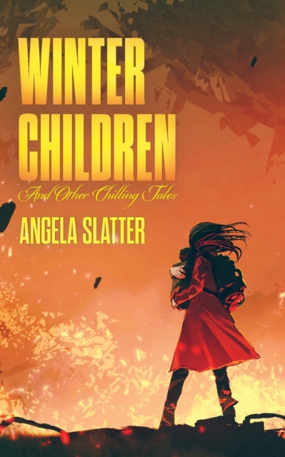 Winter Children and Other Chilling Tales, Paperback / softback Book