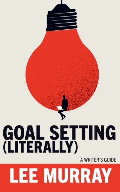 Goal Setting (Literally), Paperback / softback Book
