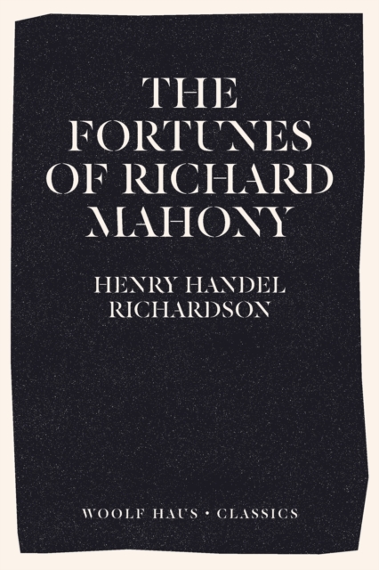 The Fortunes of Richard Mahony, Paperback / softback Book