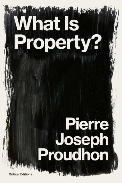 What is Property? : Property is Theft!, Paperback / softback Book