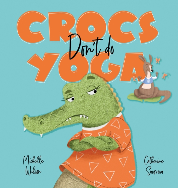 Crocs don't do Yoga, Paperback / softback Book