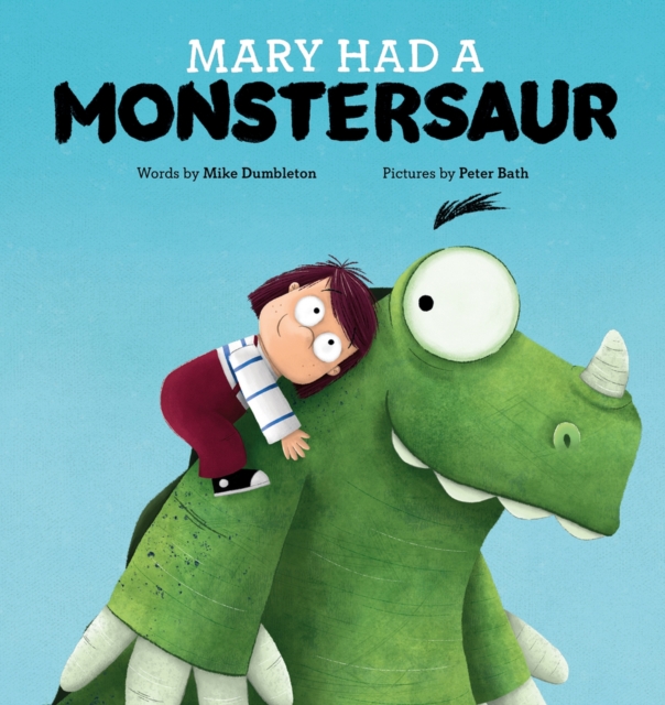 Mary Had a Monstersaur, Paperback / softback Book