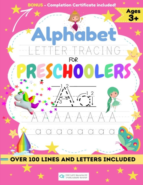 Alphabet Letter Tracing for Preschoolers : A Workbook For Kids to Practice Pen Control, Line Tracing, Shapes the Alphabet and More! (ABC Activity Book), Paperback / softback Book