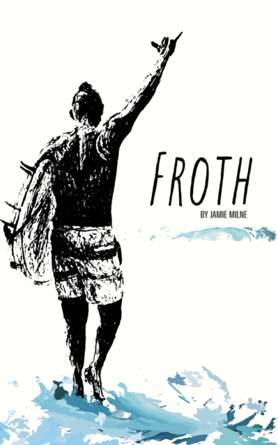 Froth, Paperback / softback Book