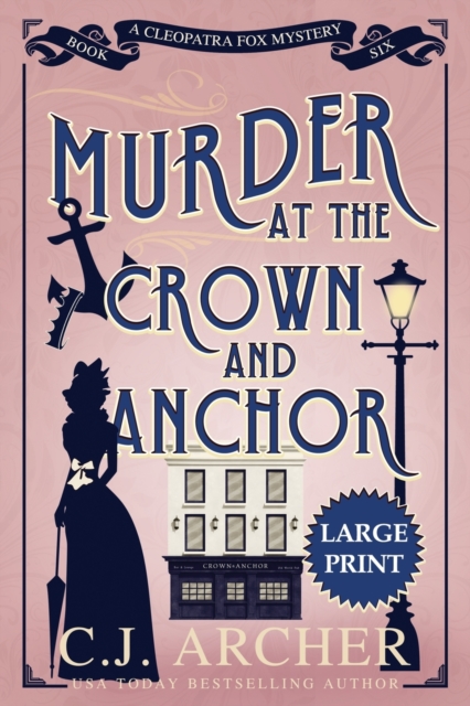 Murder at the Crown and Anchor : Large Print, Paperback / softback Book