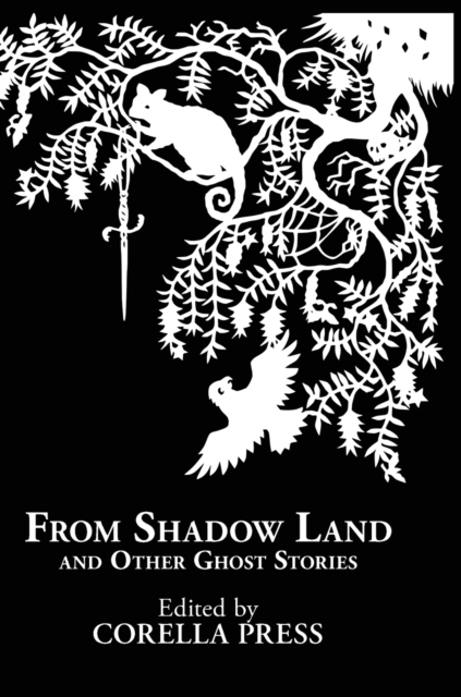 From Shadow Land and Other Ghost Stories, Hardback Book