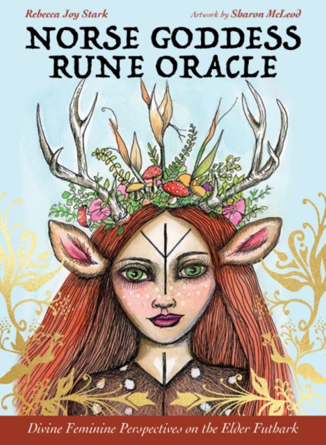 Norse Goddess Rune Oracle : Divine Feminine Perspectives on the Elder Futhark, Mixed media product Book