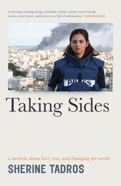 Taking Sides : a memoir about love, war, and changing the world, EPUB eBook