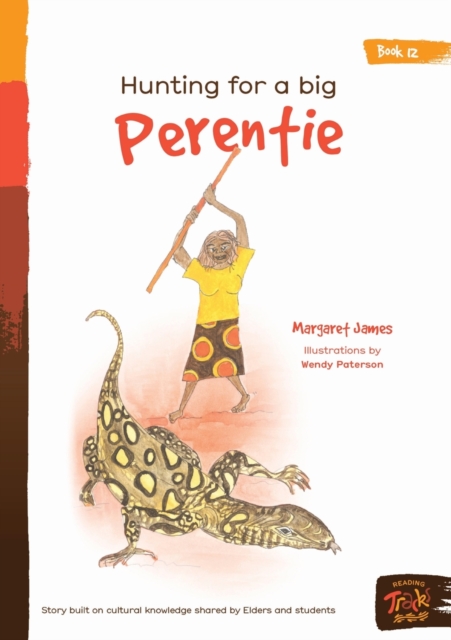Hunting For A Big Perentie, Paperback / softback Book