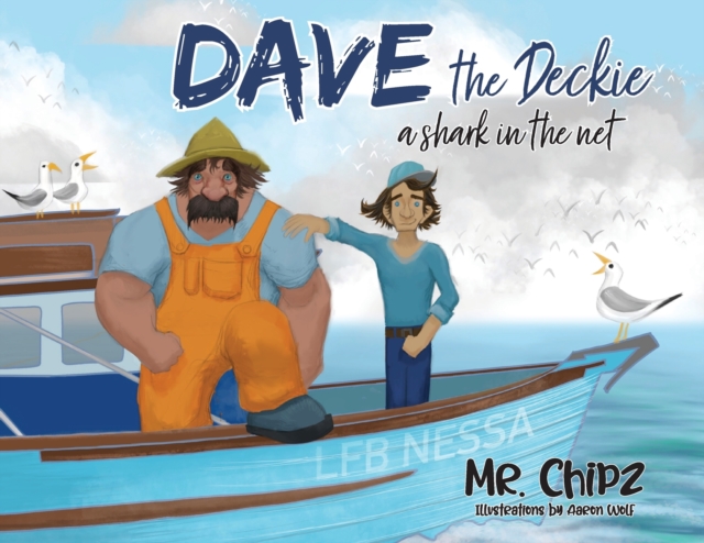 Dave The Deckie : A Shark in the Net, Paperback / softback Book
