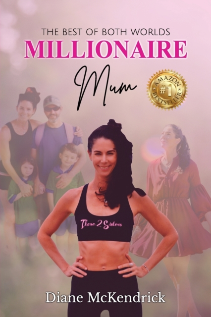 Millionaire Mum : The Best of Both Worlds, Paperback / softback Book