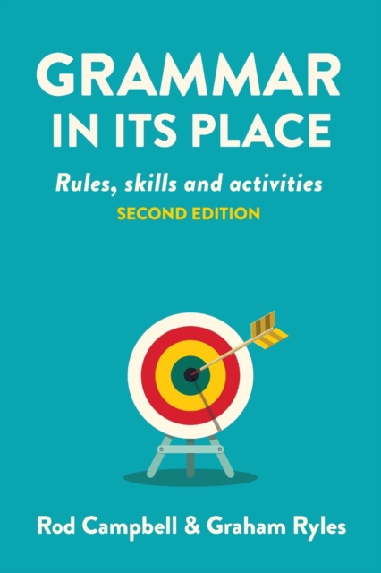Grammar in its Place : Rules, Skills and Activities, Paperback / softback Book
