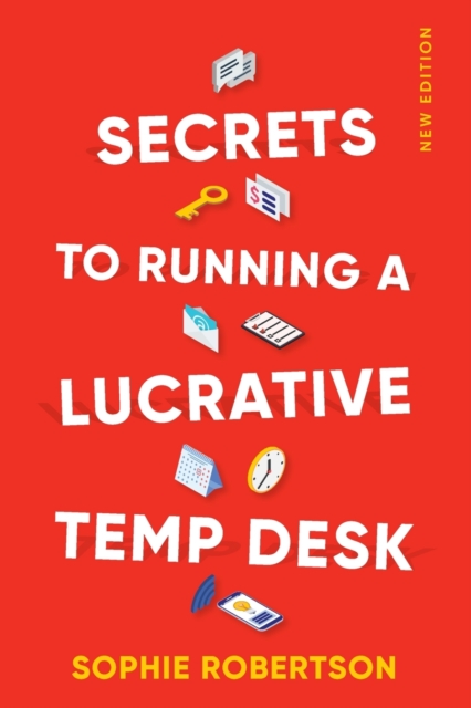 Secrets to Running a Lucrative Temp Desk, Paperback / softback Book
