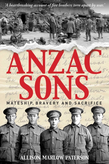 Anzac Sons : Mateship, Bravery and Sacrifice, EPUB eBook