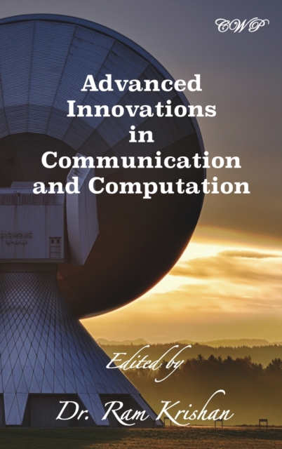 Advanced Innovations in Communication and Computation, Hardback Book