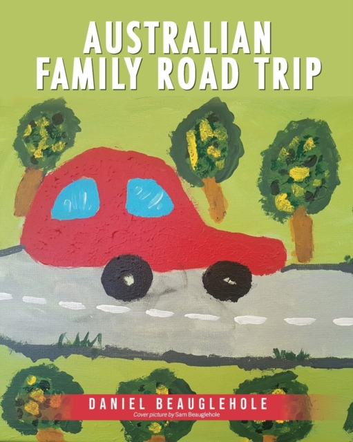 Australian Family Road Trip, Paperback / softback Book