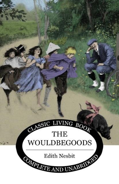 The Wouldbegoods, Hardback Book