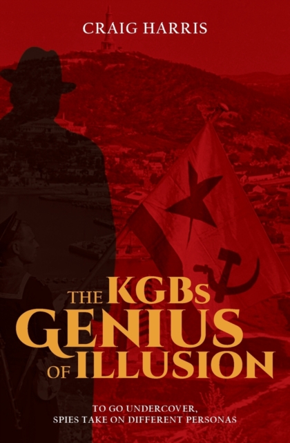 The KGBs Genius of Illusion, Paperback / softback Book