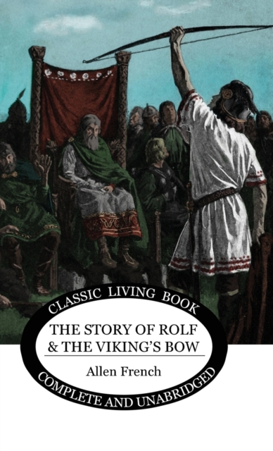 The Story of Rolf and the Viking's Bow, Hardback Book