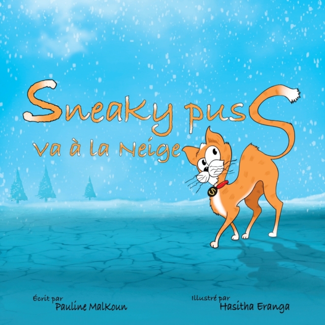 Sneaky Puss Goes to the Snow (French Edition), Paperback / softback Book