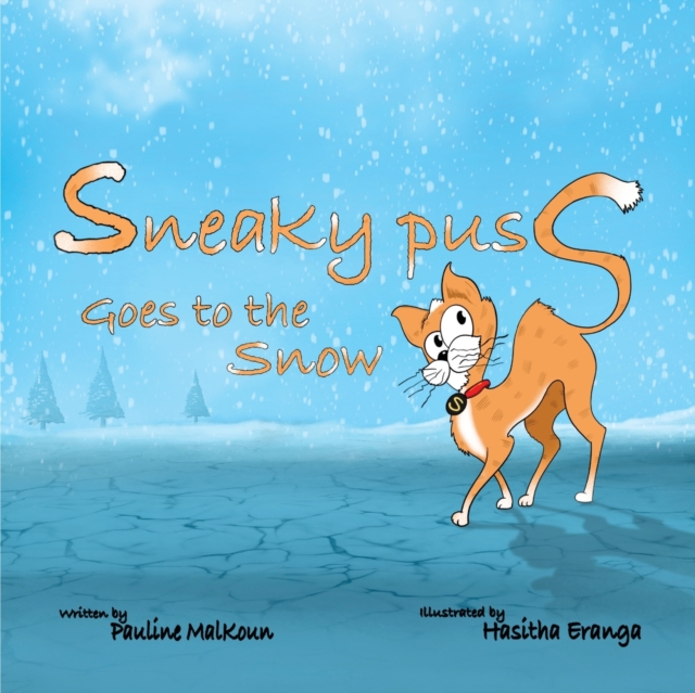 Sneaky Puss Goes to the Snow, Paperback / softback Book