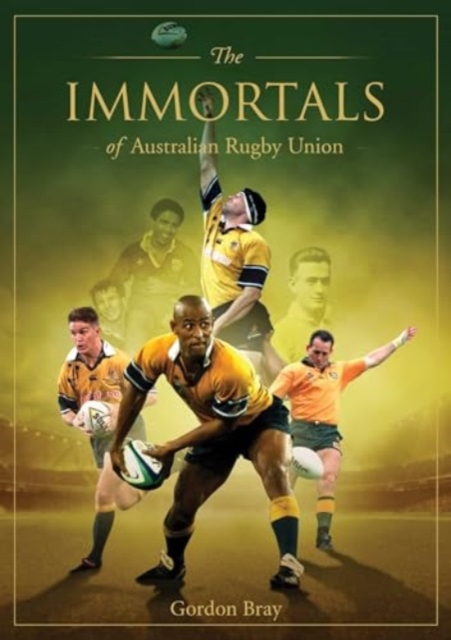 Immortals of Australian Rugby Union, Hardback Book