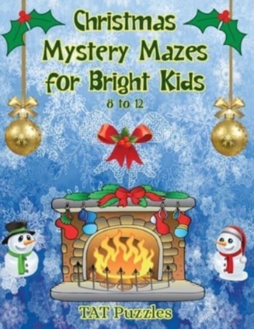 Christmas Mystery Mazes for Bright Kids 8-12, Paperback / softback Book