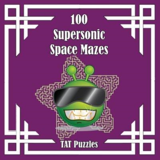 100 Supersonic Space Mazes, Paperback / softback Book